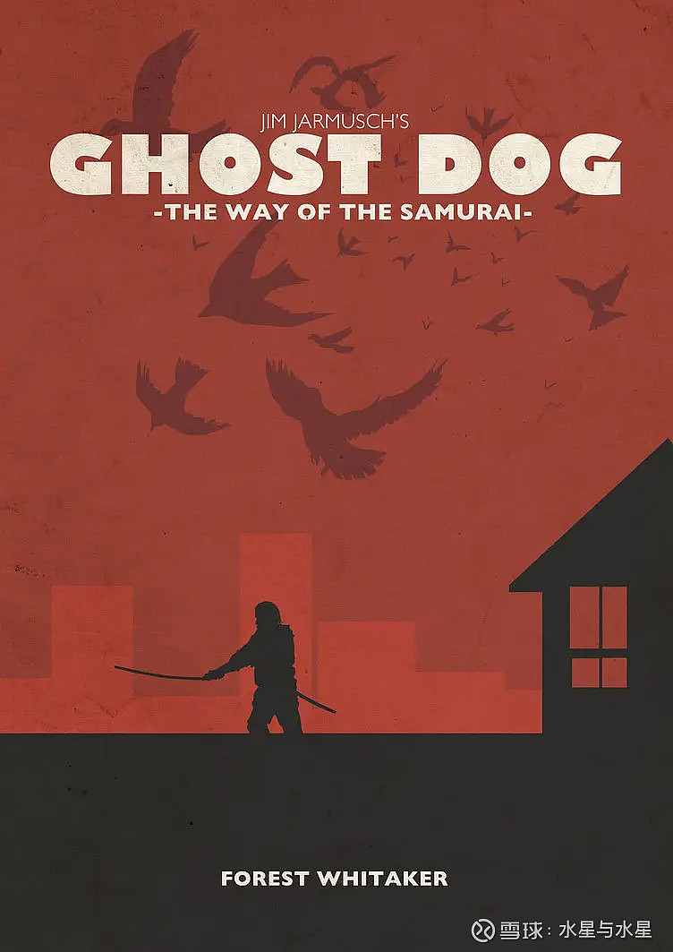 鬼狗杀手 Ghost Dog: The Way of the Samurai (1999)导演: 吉姆·贾木许编剧: 吉... - 雪球