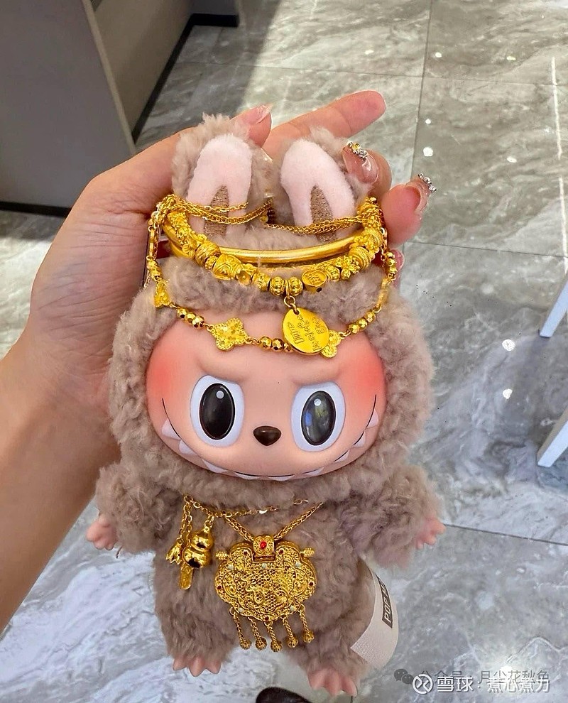 泡泡玛特 X 老铺黄金 $泡泡玛特(09992)$你值得拥有！ - 雪球