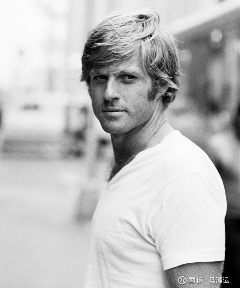 罗伯特·雷德福,这位金发碧眼的美国电影明星,曾出演过《虎豹小霸王》